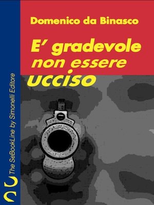 cover image of E' gradevole non essere ucciso